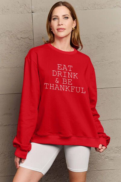 Blue Zone Planet | Simply Love Full Size EAT DRINK & BE THANKFUL Round Neck Sweatshirt BLUE ZONE PLANET