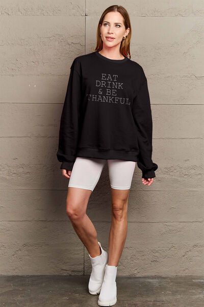 Blue Zone Planet | Simply Love Full Size EAT DRINK & BE THANKFUL Round Neck Sweatshirt BLUE ZONE PLANET