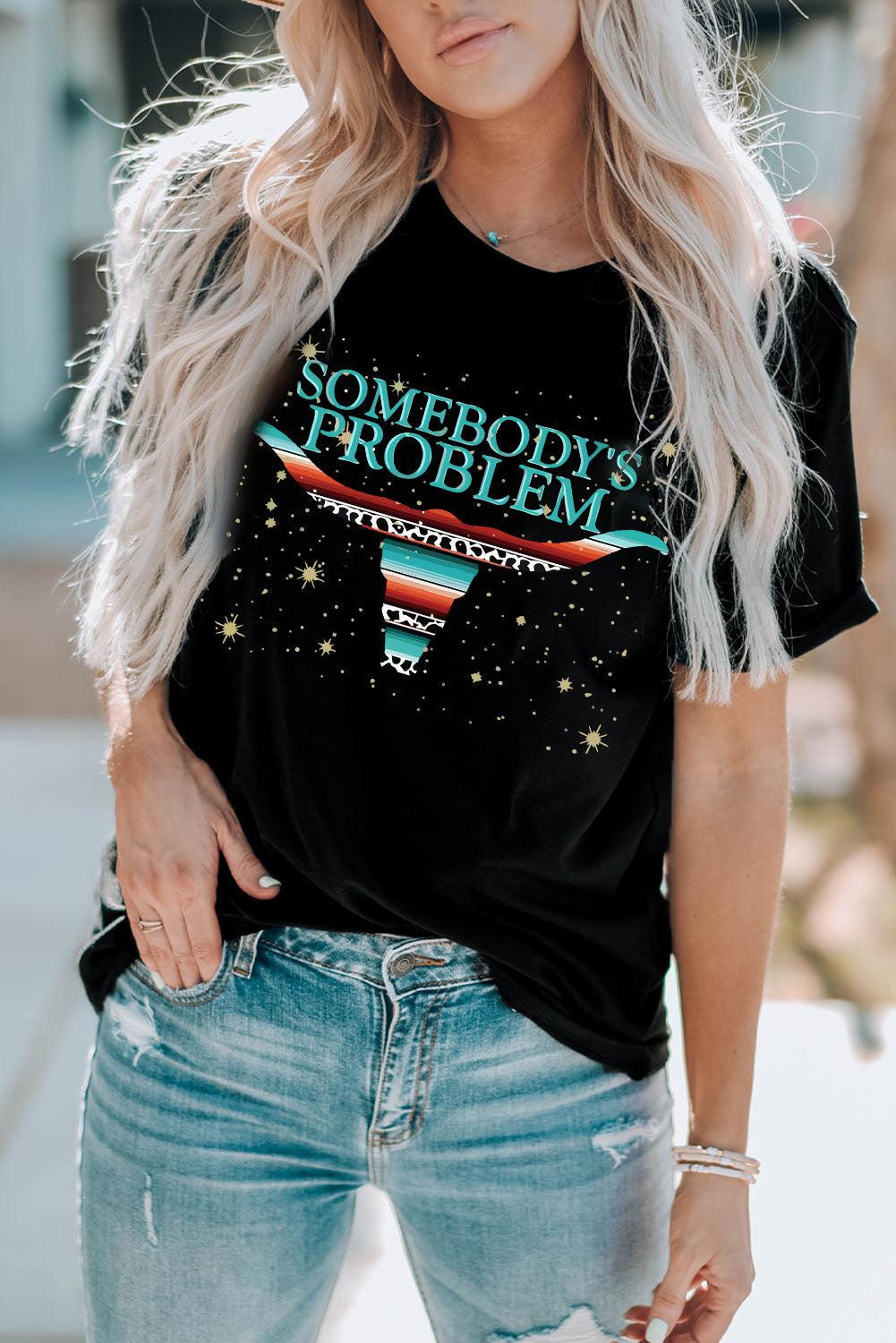 SOMEBODY'S PROBLEM Graphic Tee Shirt BLUE ZONE PLANET