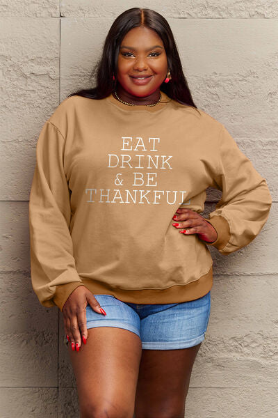 Blue Zone Planet | Simply Love Full Size EAT DRINK & BE THANKFUL Round Neck Sweatshirt BLUE ZONE PLANET