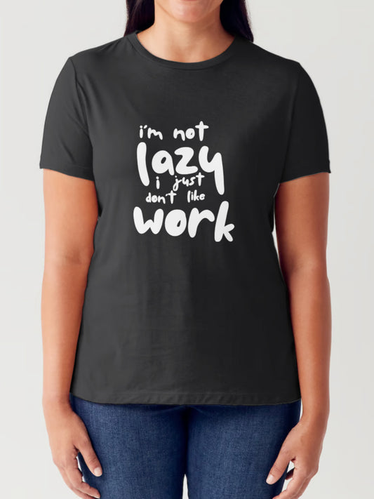 Simply Love Full Size I'M NOT LAZY I JUST DON'T LIKE WORK Letter Graphic Short Sleeve Tubular T-Shirt-TOPS / DRESSES-[Adult]-[Female]-Black-S-2022 Online Blue Zone Planet