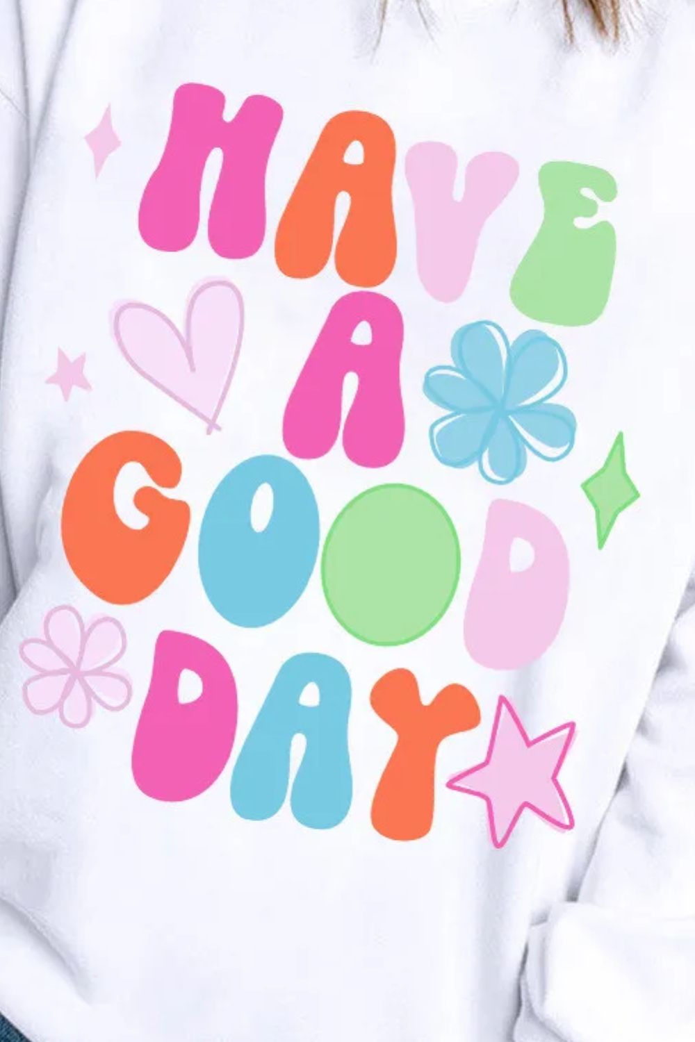 HAVE A GOOD DAY Long Sleeve Sweatshirt-TOPS / DRESSES-[Adult]-[Female]-2022 Online Blue Zone Planet