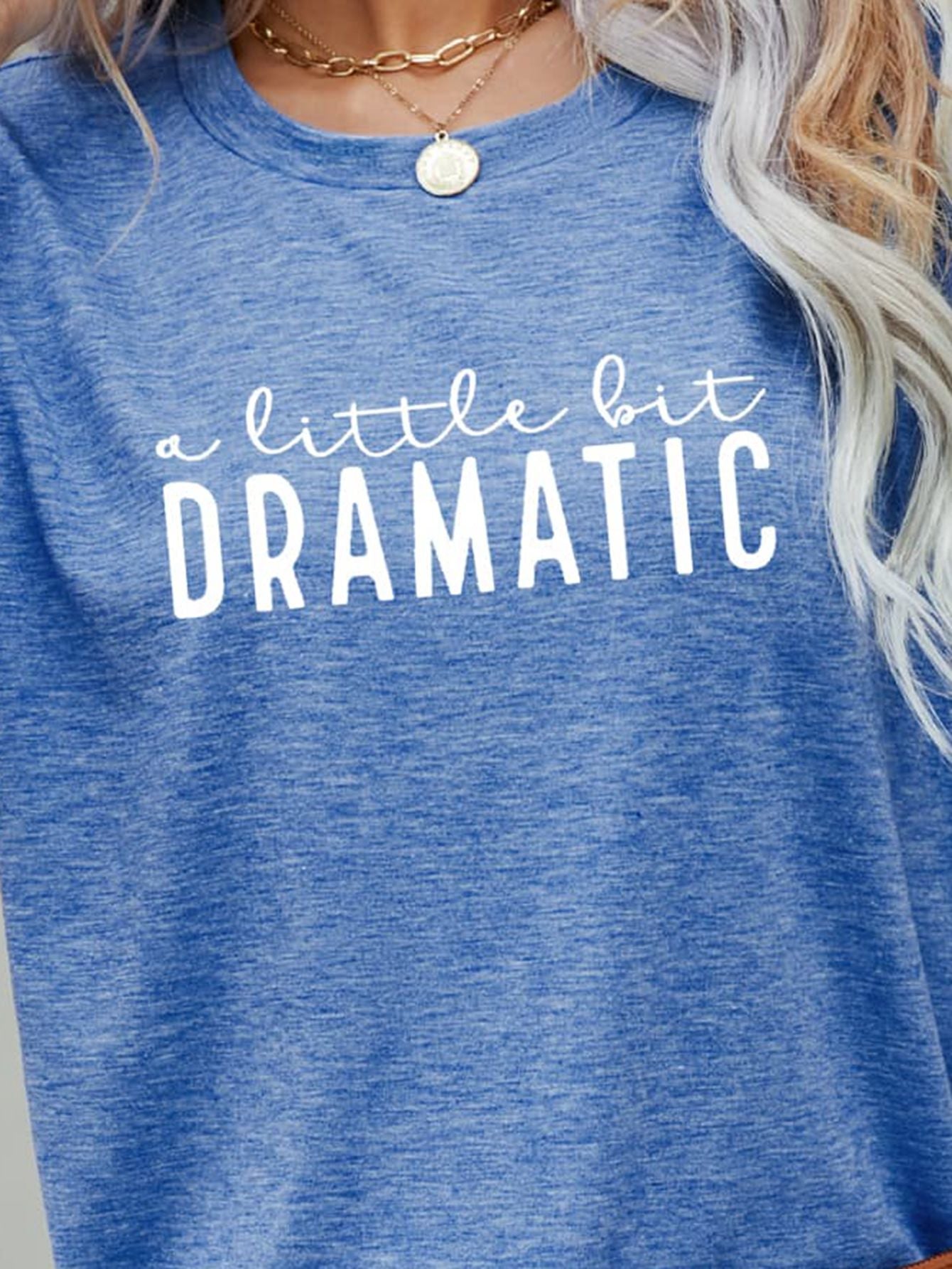 A LITTLE BIT DRAMATIC Graphic Tee BLUE ZONE PLANET