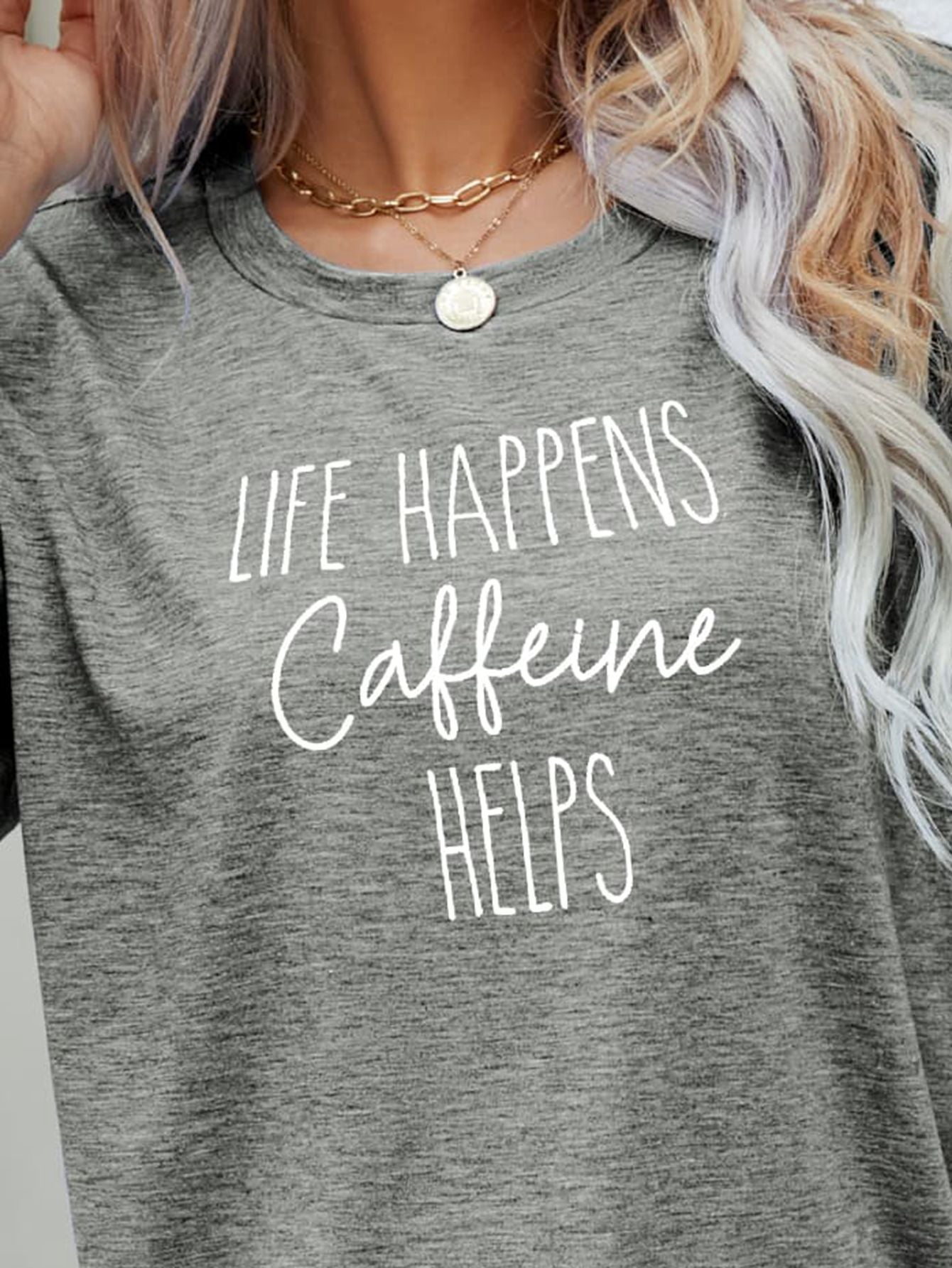 LIFE HAPPENS CAFFEINE HELPS Graphic Tee BLUE ZONE PLANET