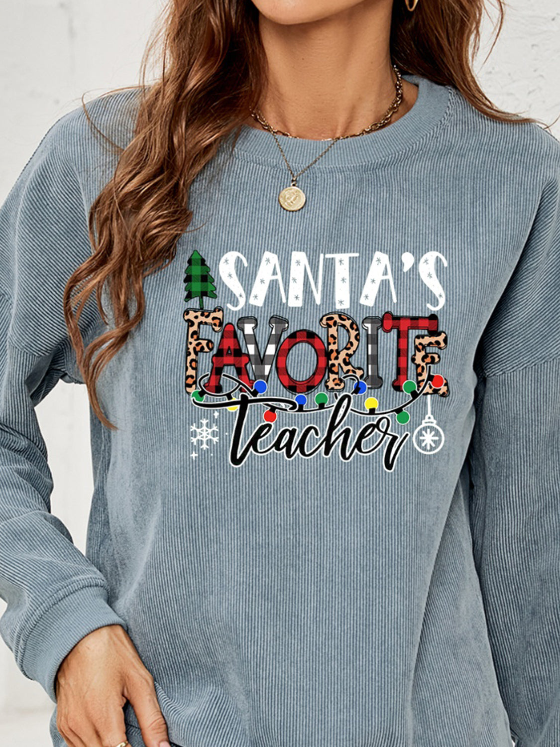 SANTA'S FAVORITE TEACHER Graphic Sweatshirt BLUE ZONE PLANET