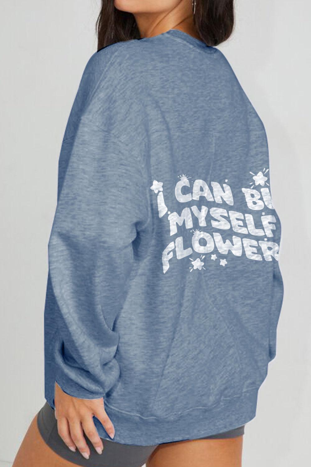 Simply Love Full Size I CAN BUY MYSELF FLOWERS Graphic Sweatshirt BLUE ZONE PLANET