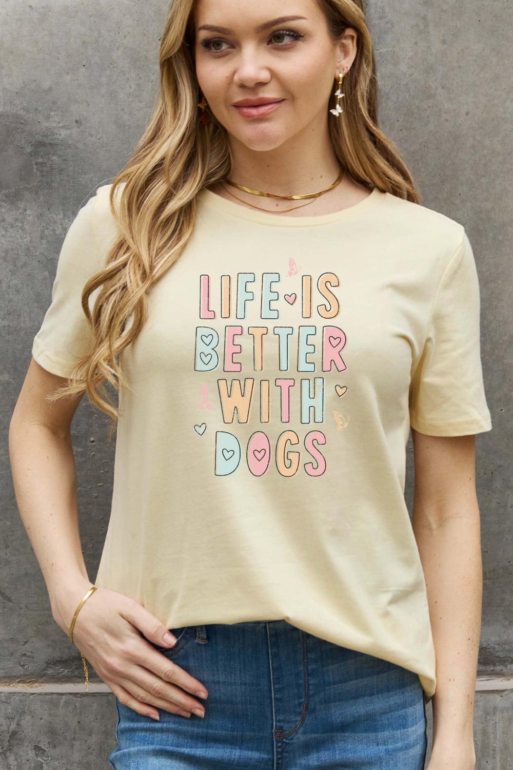 Simply Love Full Size LIFE IS BETTER WITH DOGS Graphic Cotton Tee BLUE ZONE PLANET