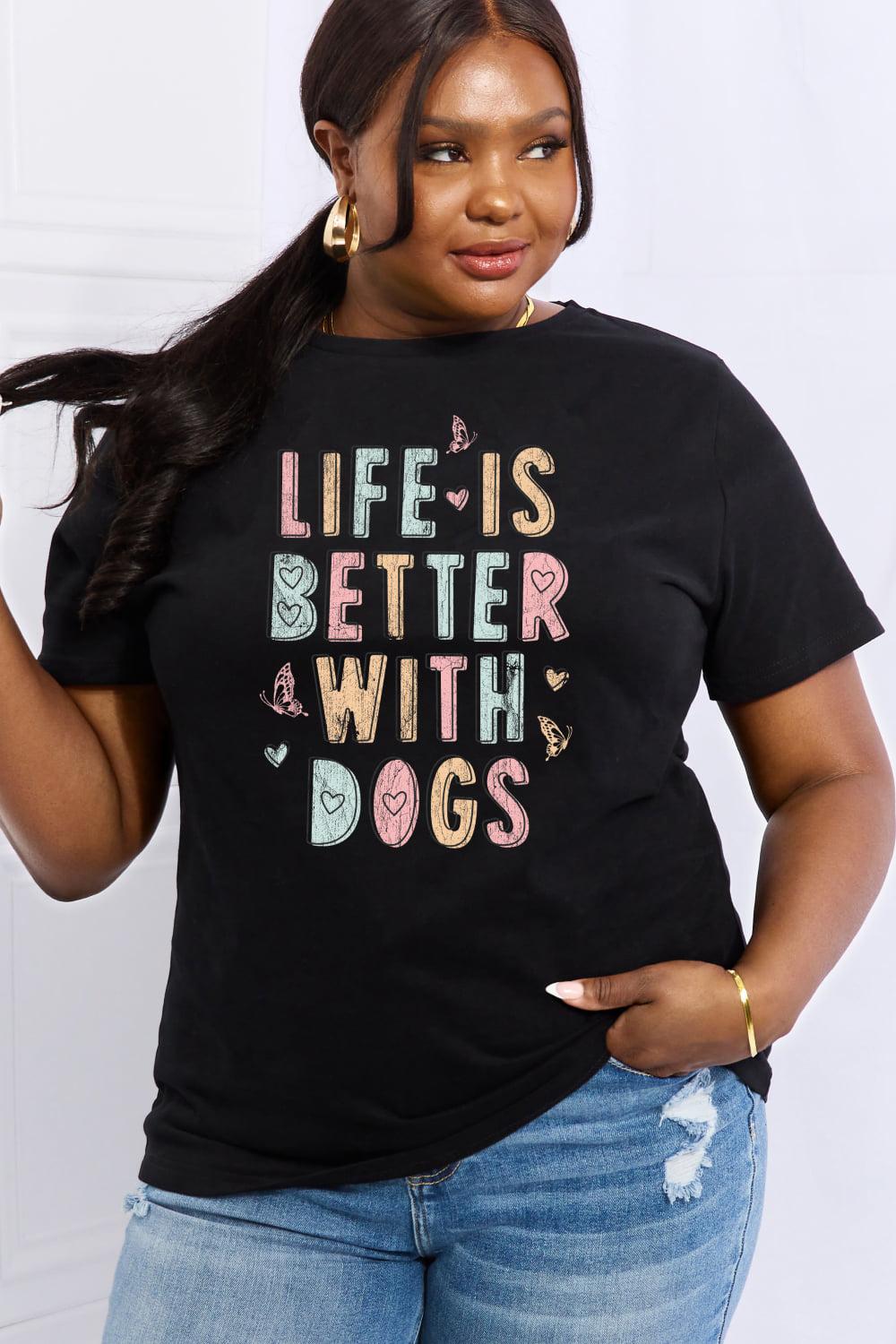 Simply Love Full Size LIFE IS BETTER WITH DOGS Graphic Cotton Tee BLUE ZONE PLANET