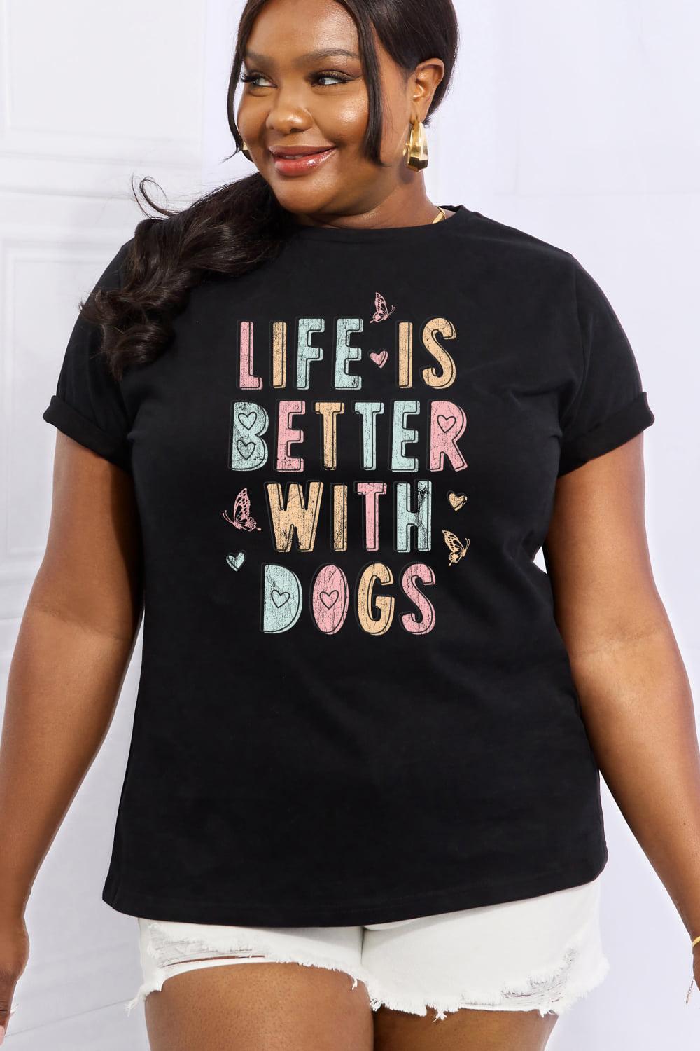 Simply Love Full Size LIFE IS BETTER WITH DOGS Graphic Cotton Tee BLUE ZONE PLANET