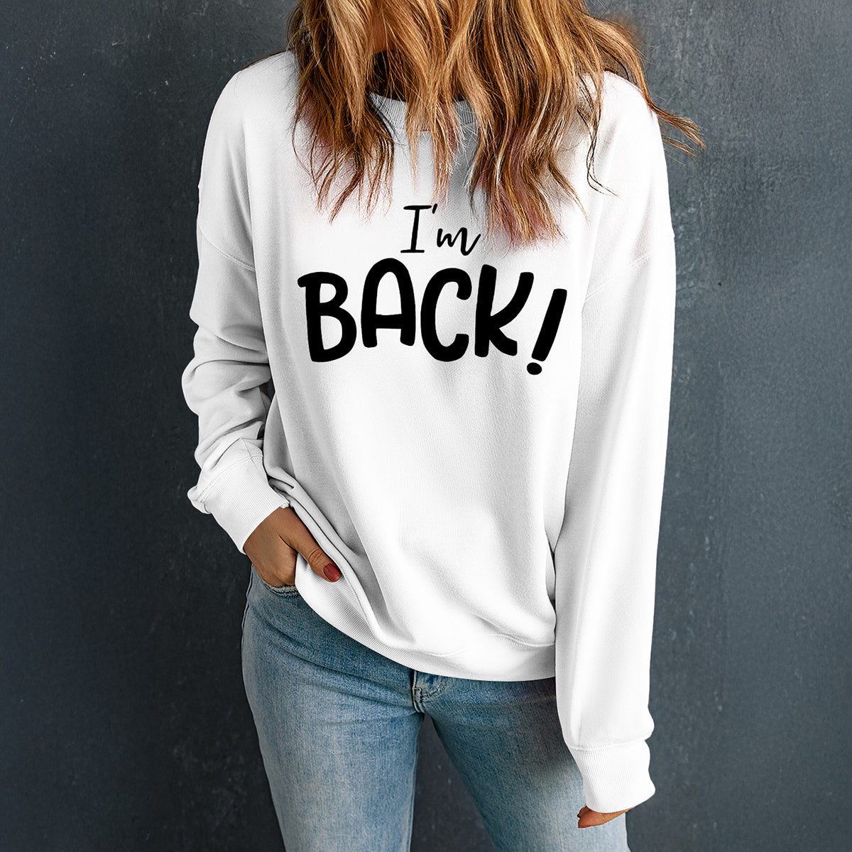 I'M BACK Round Neck Dropped Shoulder Sweatshirt-TOPS / DRESSES-[Adult]-[Female]-2022 Online Blue Zone Planet