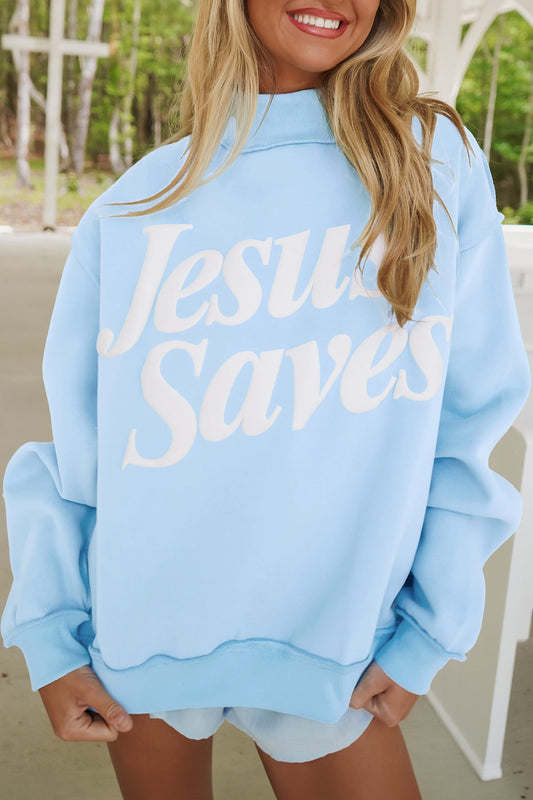 Mist Blue Jesus Saves Slogan Print Stand Neck Baggy Sweatshirt-Tops/Sweatshirts & Hoodies-[Adult]-[Female]-Mist Blue-S-2022 Online Blue Zone Planet