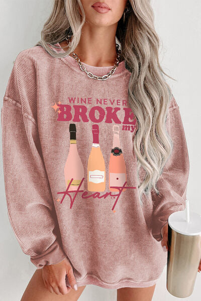 WINE NEVER BROKE MY HEART Round Neck Sweatshirt BLUE ZONE PLANET