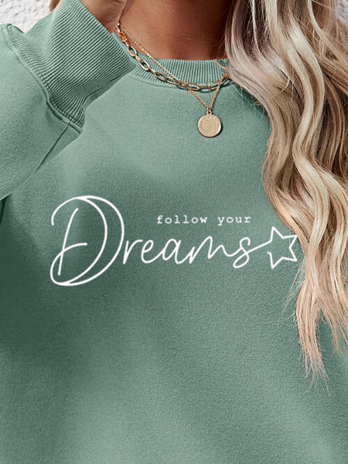 FOLLOW YOUR DREAMS Graphic Sweatshirt BLUE ZONE PLANET