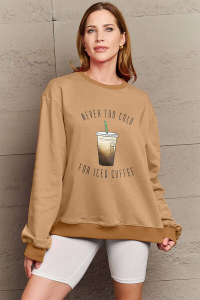 Simply Love Full Size NEVER TOO COLD FOR ICED COFFEE Round Neck Sweatshirt BLUE ZONE PLANET