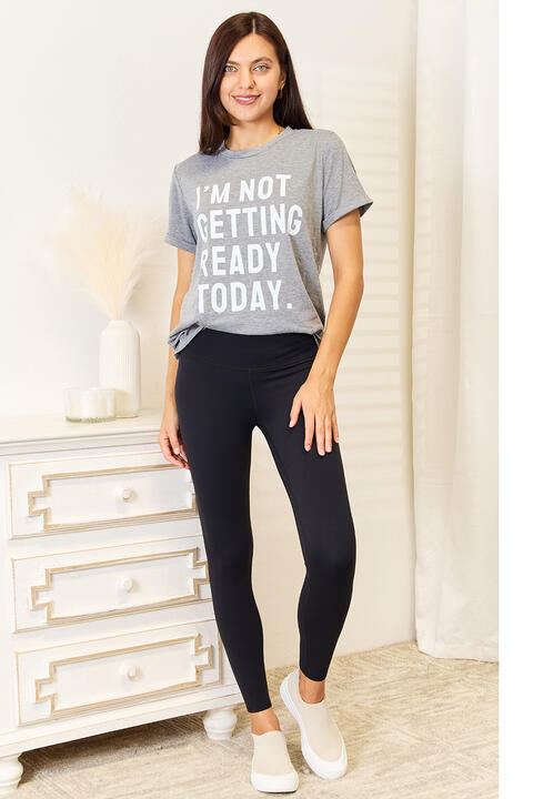 Simply Love I'M NOT GETTING READY TODAY Graphic T-Shirt BLUE ZONE PLANET
