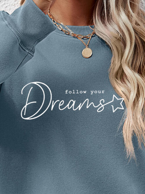 FOLLOW YOUR DREAMS Graphic Sweatshirt BLUE ZONE PLANET