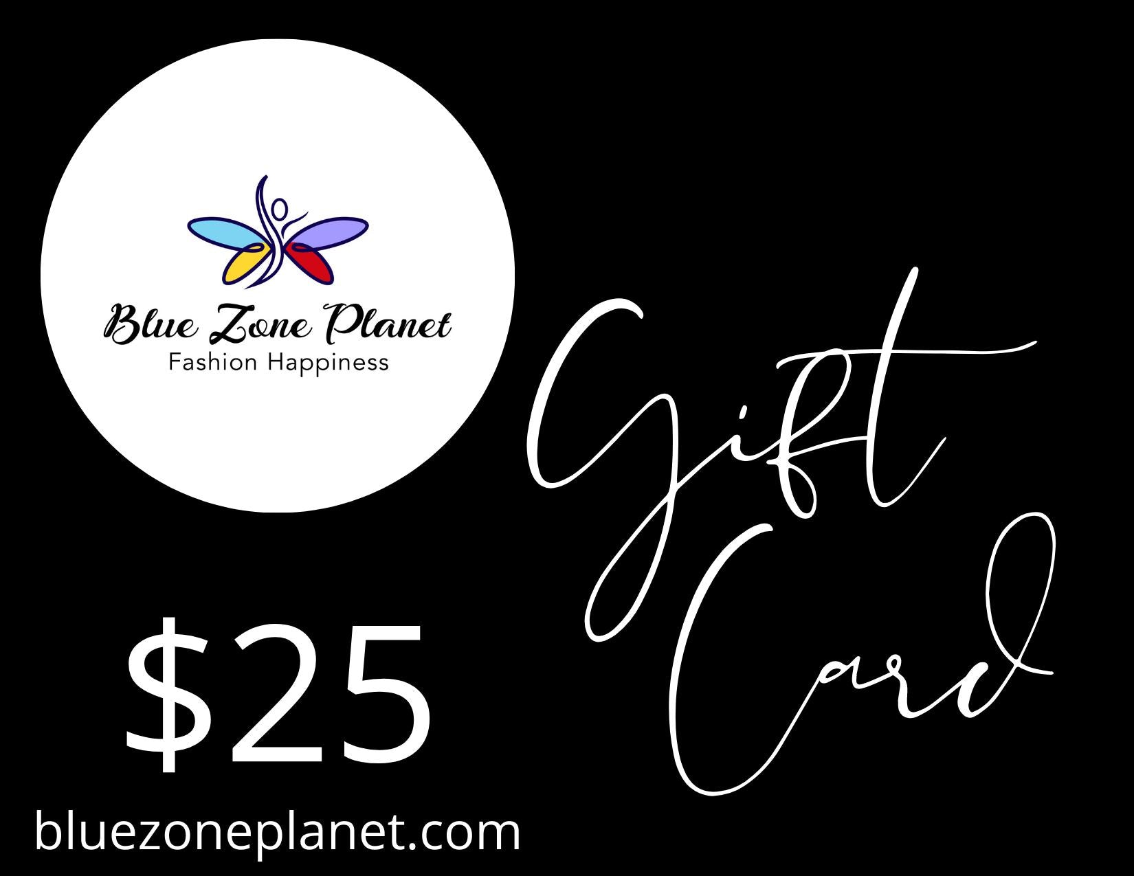 Blue Zone Planet Gift Card-Gift Cards-[Adult]-[Female]-$25.00-Blue Zone Planet