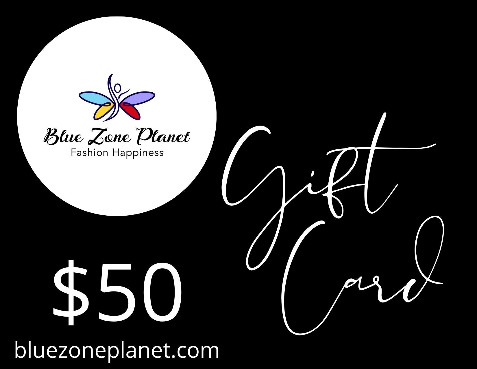 Blue Zone Planet Gift Card-Gift Cards-[Adult]-[Female]-$50.00-Blue Zone Planet