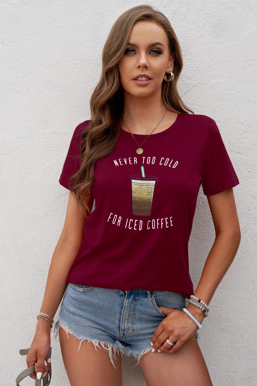 Never Too Cold for Iced Coffee Tee BLUE ZONE PLANET