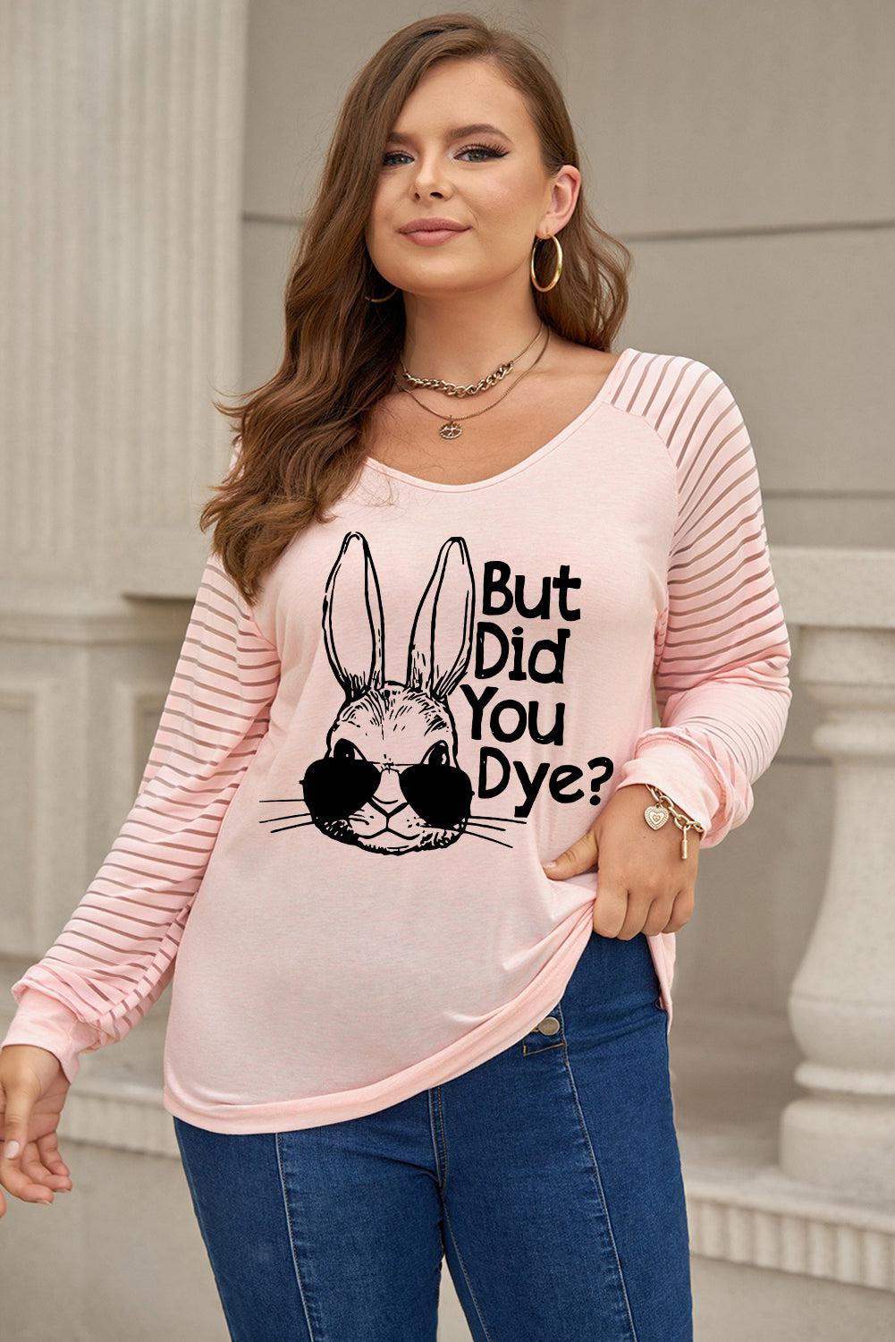 Plus Size BUT DID YOU DYE Graphic Easter Tee BLUE ZONE PLANET