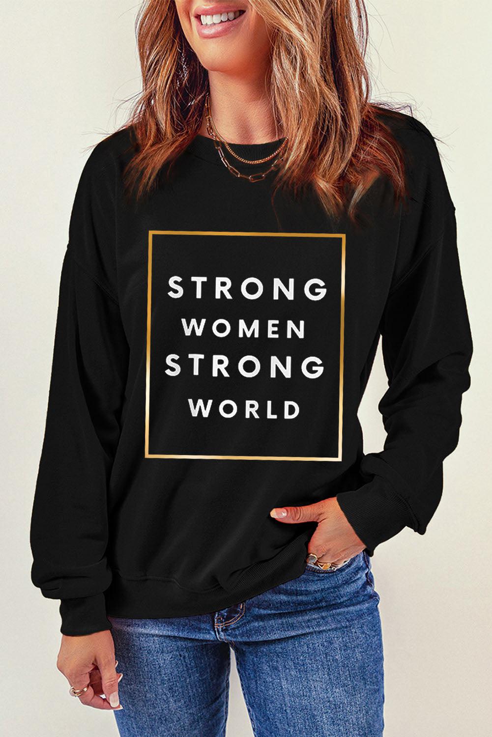 STRONG WOMEN STRONG WORLD Graphic Drop Shoulder Sweatshirt-TOPS / DRESSES-[Adult]-[Female]-Black-S-2022 Online Blue Zone Planet