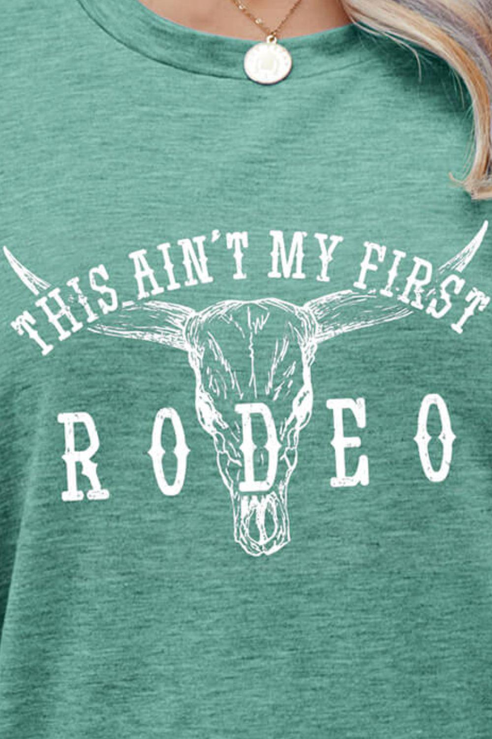 THIS AIN'T MY FIRST RODEO Tee Shirt BLUE ZONE PLANET