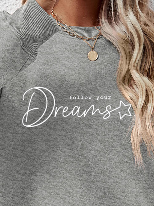 FOLLOW YOUR DREAMS Graphic Sweatshirt BLUE ZONE PLANET